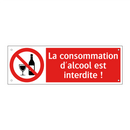 La consommation d'alcool est interdite !