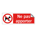 Ne pas apporter