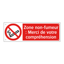 Zone non-fumeur : Merci de votre compréhension