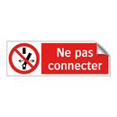 Ne pas connecter