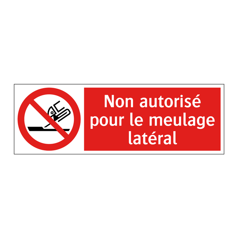 Non autorisé pour le meulage latéral