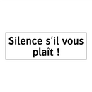 Silence s'il vous plaît !
