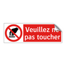 Veuillez ne pas toucher