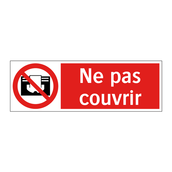Ne pas couvrir