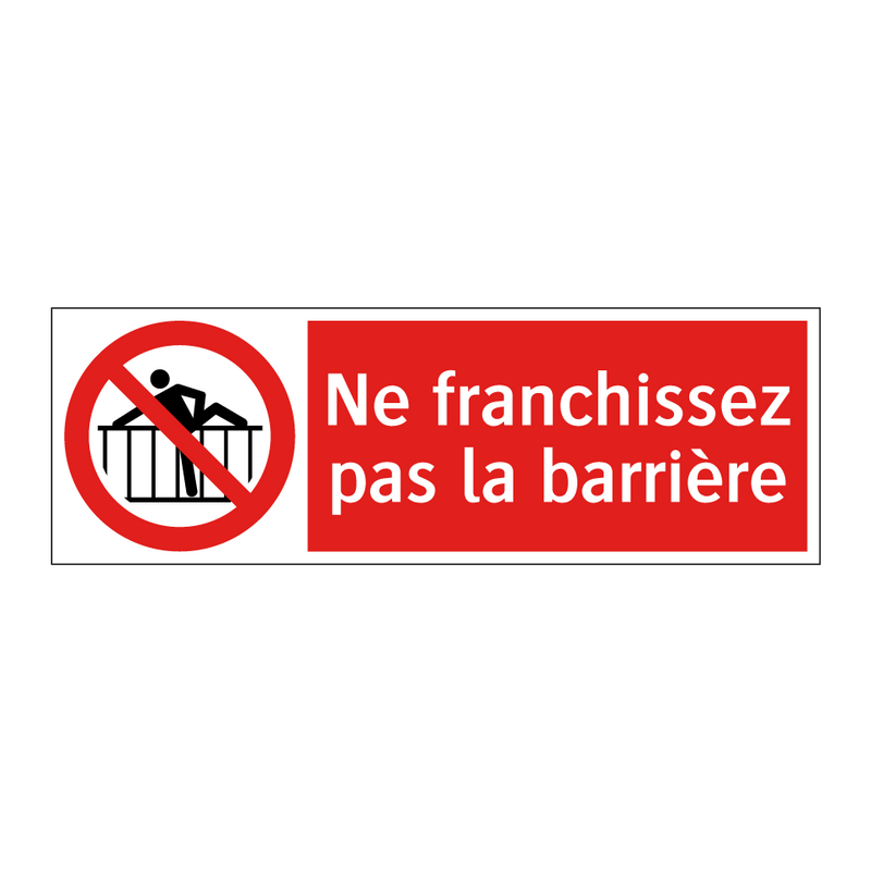 Ne franchissez pas la barrière