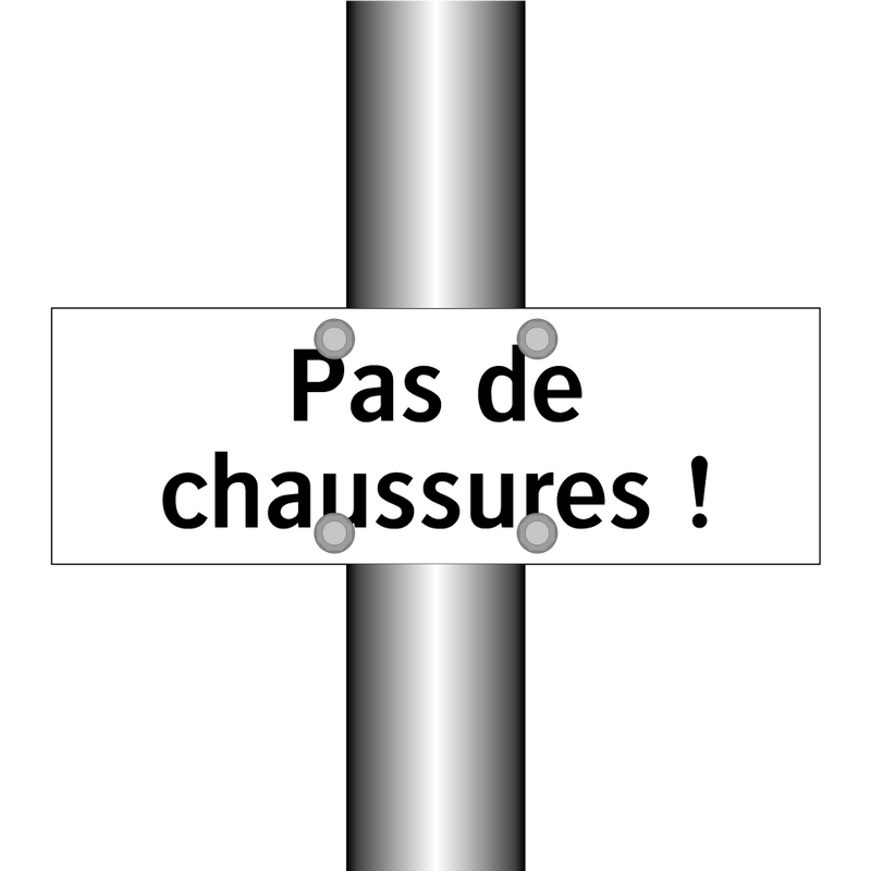 Pas de chaussures !