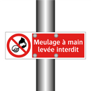 Meulage à main levée interdit