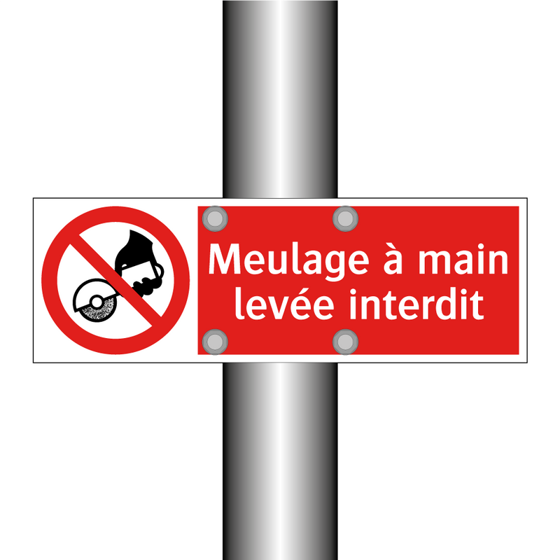 Meulage à main levée interdit