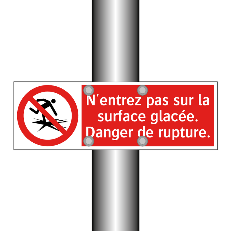 N'entrez pas sur la surface glacée. Danger de rupture.