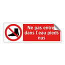 Ne pas entrer dans l'eau pieds nus