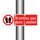 N'entrez pas dans l'atelier
