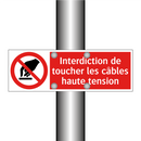 Interdiction de toucher les câbles haute tension