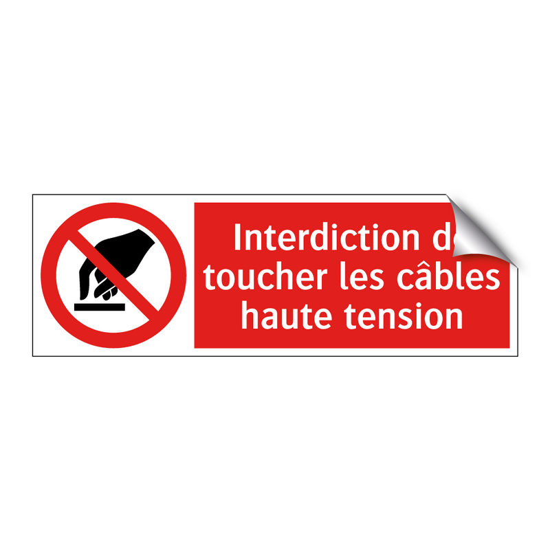 Interdiction de toucher les câbles haute tension