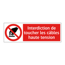 Interdiction de toucher les câbles haute tension