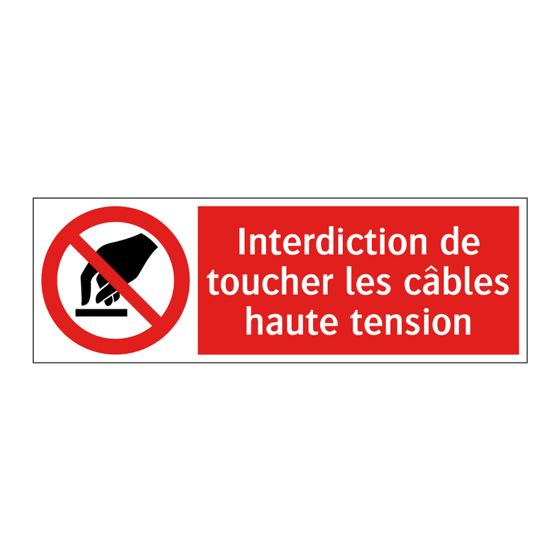 Interdiction de toucher les câbles haute tension