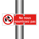 Ne nous nourrissez pas
