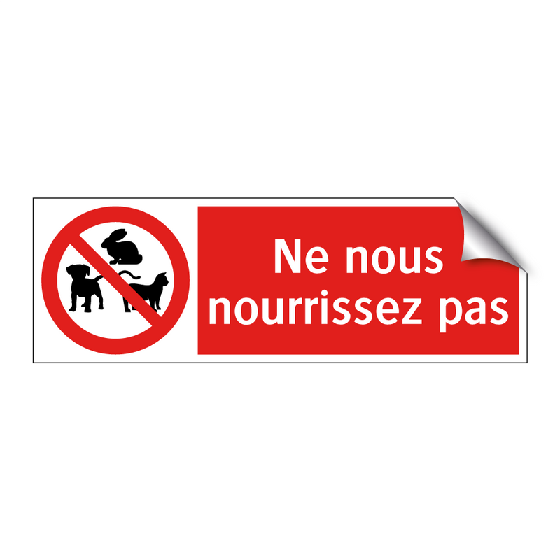 Ne nous nourrissez pas
