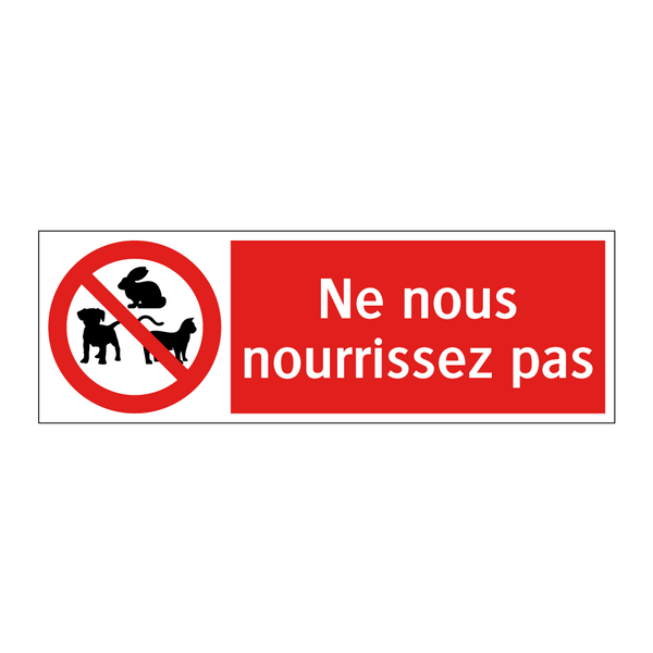 Ne nous nourrissez pas
