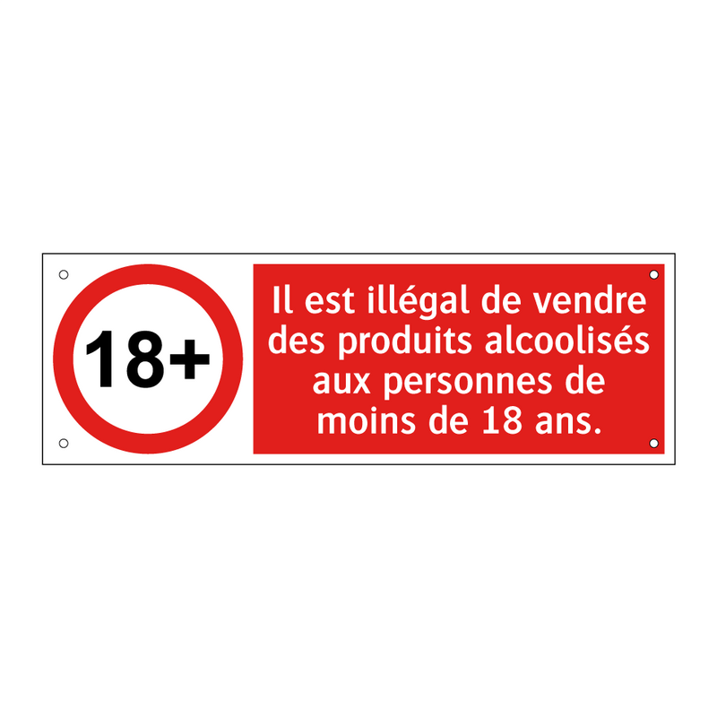 Il est illégal de vendre des produits alcoolisés aux personnes de moins de 18 ans.