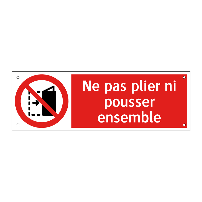 Ne pas plier ni pousser ensemble