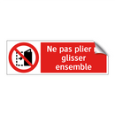 Ne pas plier ni glisser ensemble