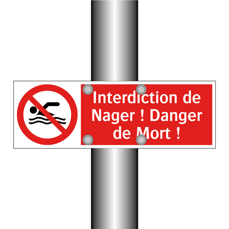 Interdiction de Nager ! Danger de Mort !