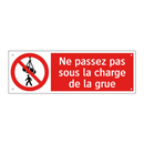 Ne passez pas sous la charge de la grue