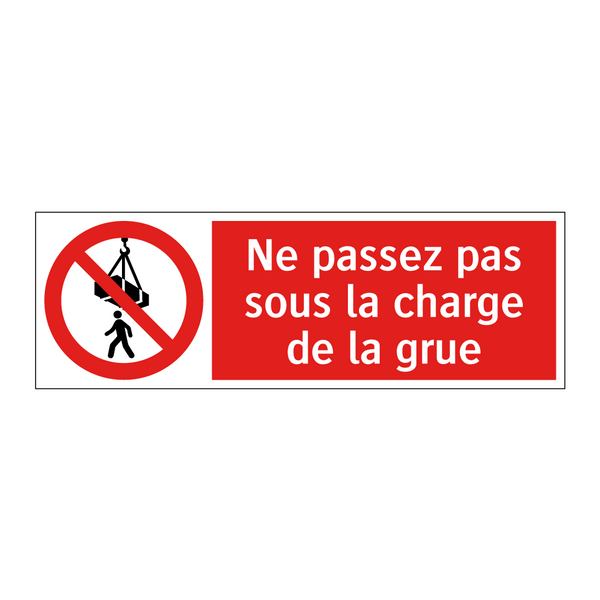 Ne passez pas sous la charge de la grue