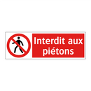 Interdit aux piétons