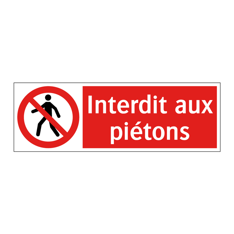 Interdit aux piétons