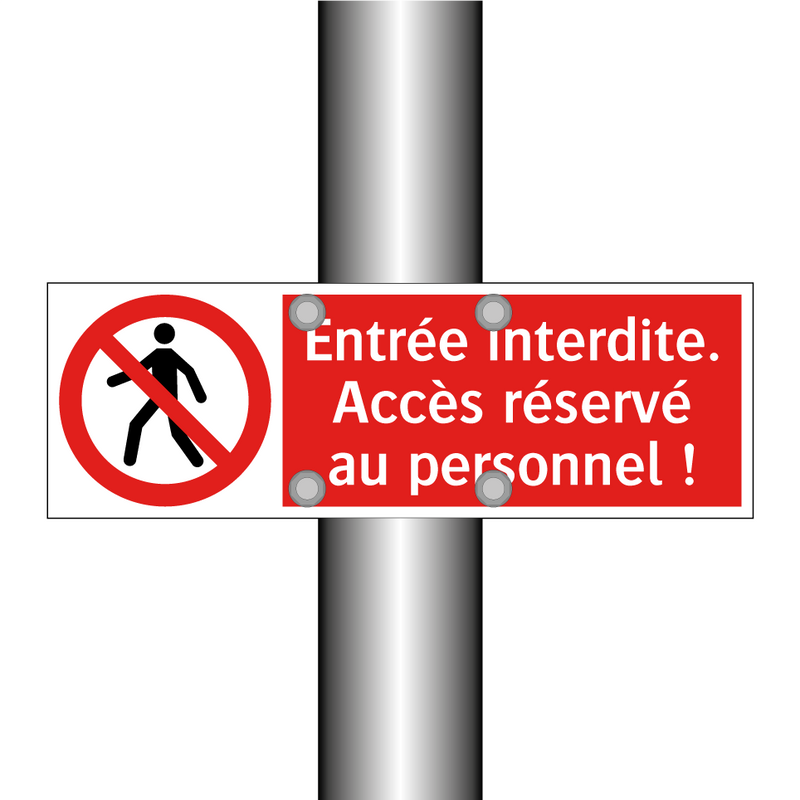 Entrée interdite. Accès réservé au personnel !