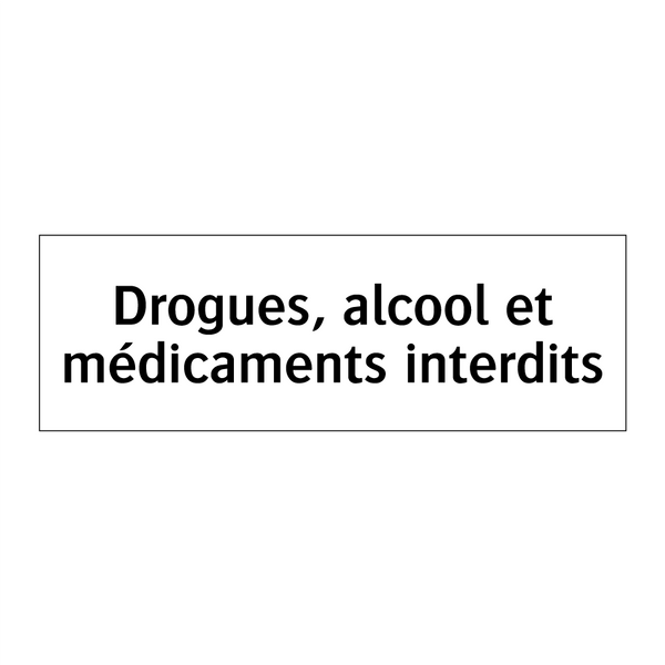 Drogues, alcool et médicaments interdits