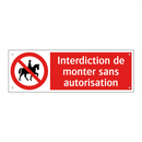 Interdiction de monter sans autorisation