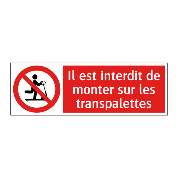 Il est interdit de monter sur les transpalettes