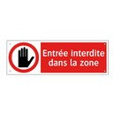 Entrée interdite dans la zone