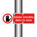 Entrée interdite dans la zone