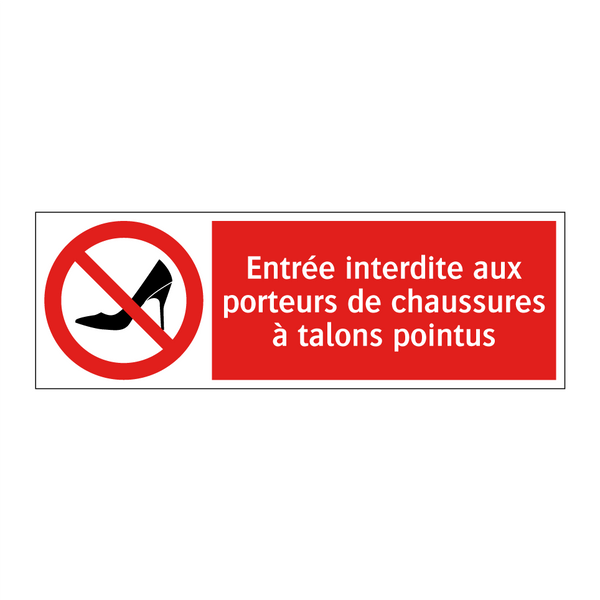Entrée interdite aux porteurs de chaussures à talons pointus