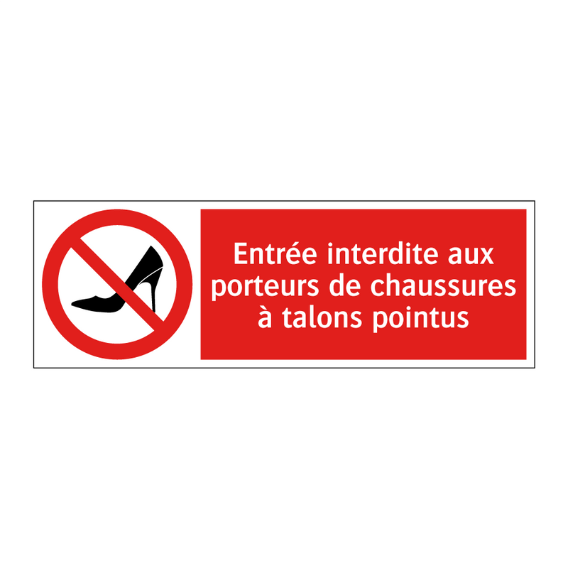 Entrée interdite aux porteurs de chaussures à talons pointus