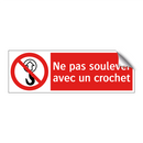 Ne pas soulever avec un crochet
