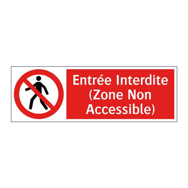 Entrée Interdite (Zone Non Accessible)