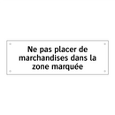 Ne pas placer de marchandises dans la zone marquée
