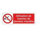 Utilisation de lunettes de données interdite