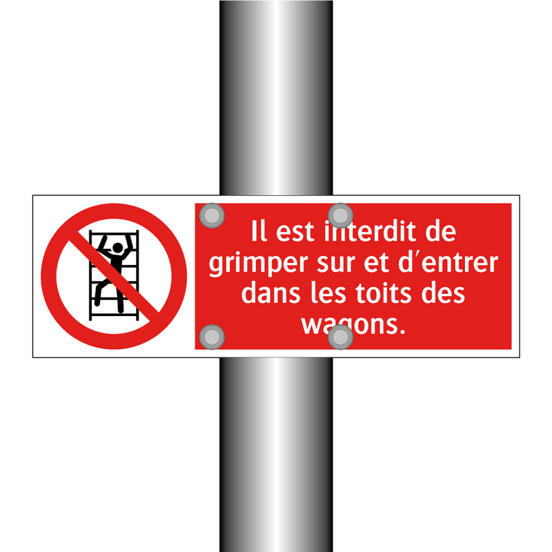 Il est interdit de grimper sur et d'entrer dans les toits des wagons.
