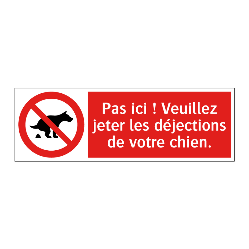 Pas ici ! Veuillez jeter les déjections de votre chien.