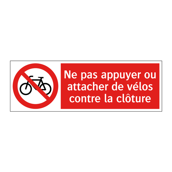 Ne pas appuyer ou attacher de vélos contre la clôture
