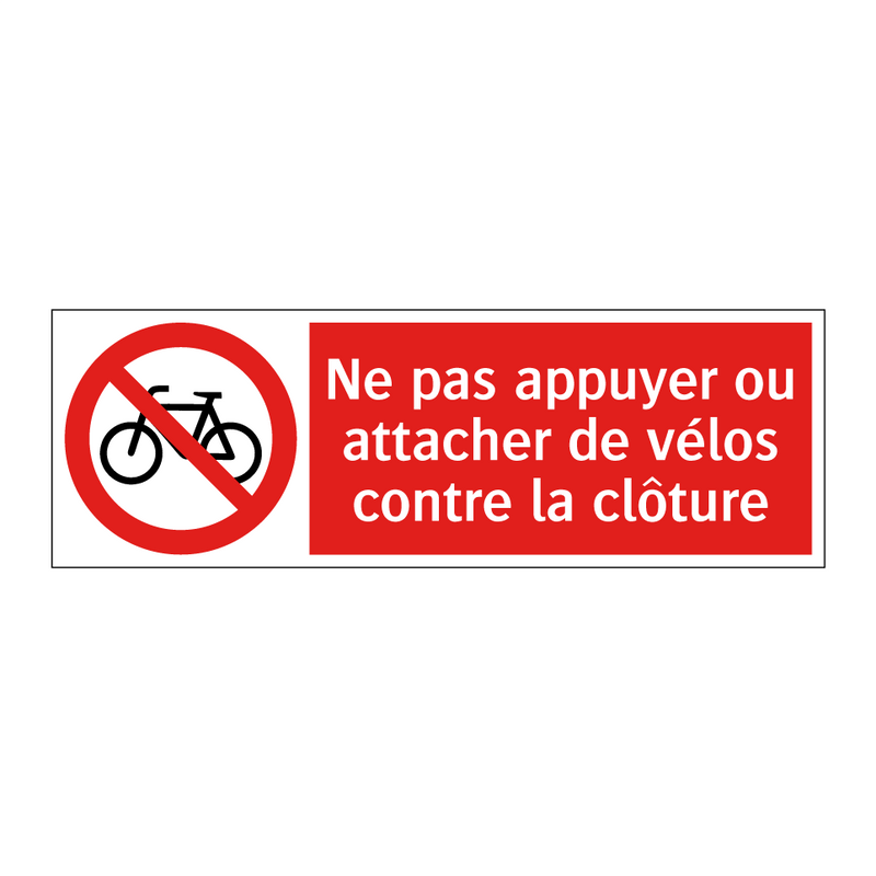 Ne pas appuyer ou attacher de vélos contre la clôture