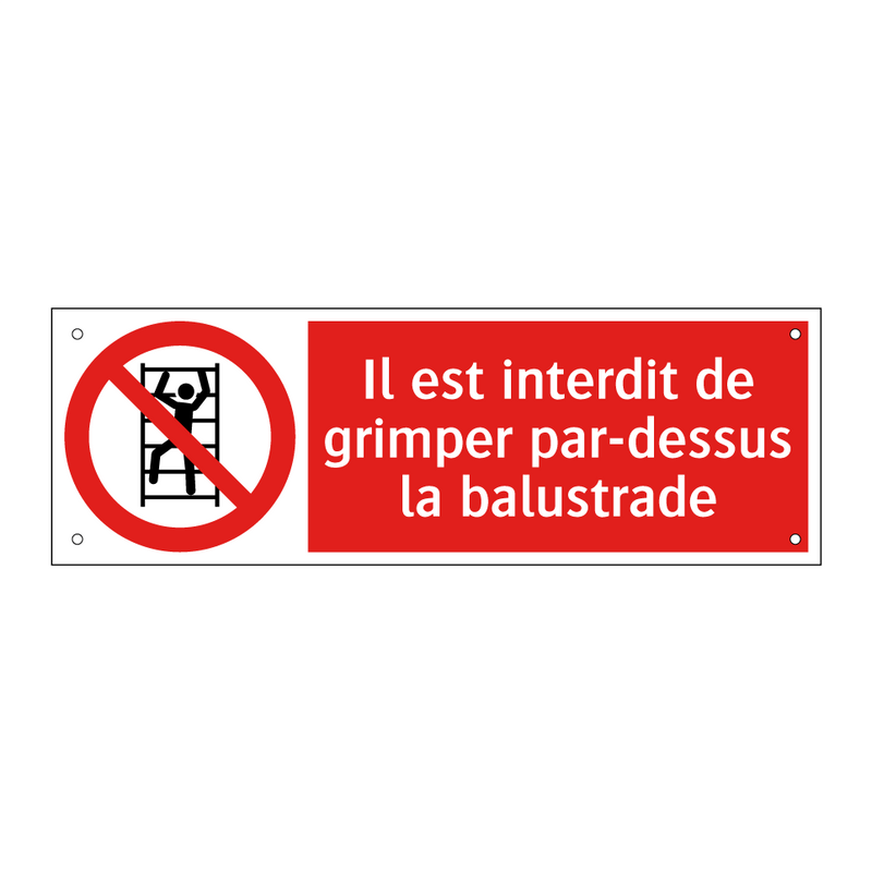 Il est interdit de grimper par-dessus la balustrade