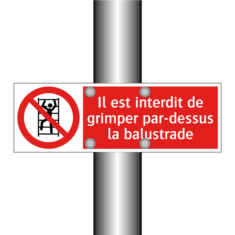 Il est interdit de grimper par-dessus la balustrade