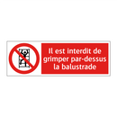 Il est interdit de grimper par-dessus la balustrade