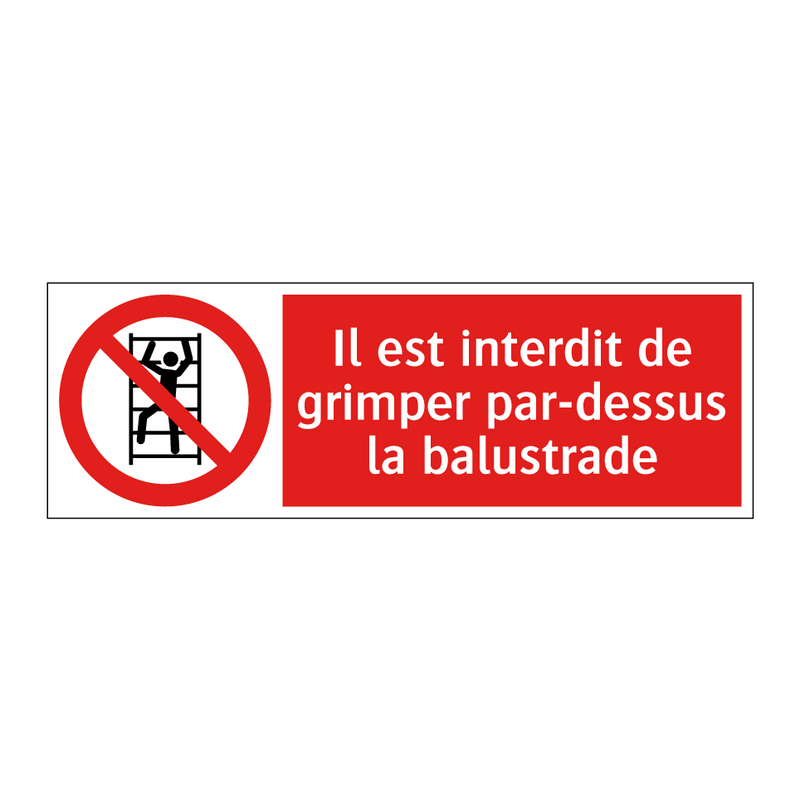 Il est interdit de grimper par-dessus la balustrade